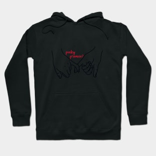 Pinky Promise? Hoodie